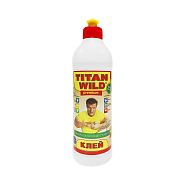 Клей ЖГ TITAN WILD полимерный универсальный водостойкий 0,5 л 